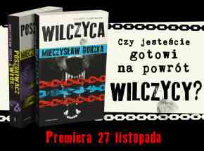 Świetny jak zawsze – recenzja „Wilczycy” Mieczysława Gorzki