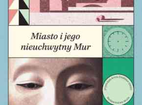 Trochę inny Murakami – recenzja powieści „Miasto i jego nieuchwytny mur”