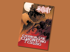 „Hillbilly: Czerwonookie czarowstwo z czeluści” 